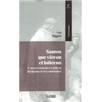 Santos Que Vieron El Infierno 2ª Edicion