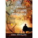 Mientras el tiempo descansa