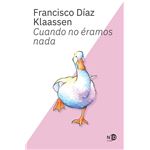 Cuando no éramos nada
