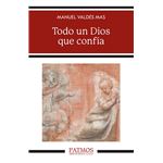 Todo un Dios que confía