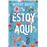 Estoy aquí (Estoy aquí 1)