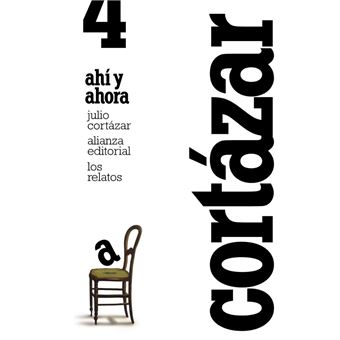 Los Relatos. 4. Ahí Y Ahora