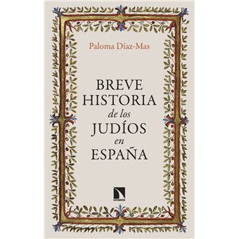 Breve Historia De Los Judios En España