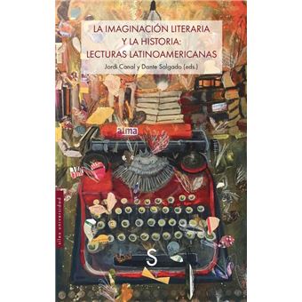 La Imaginacion Literaria Y La Historia-Lecturas Latinoameric