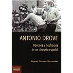 Antonio Drove-Travesias Y Naufragios De Un Cineasta Español