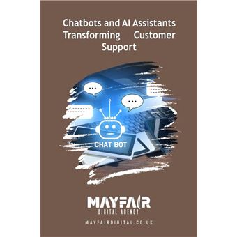 Chatbots and AI Assistants Transforming Customer Support - 1