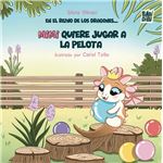 En El Reino De Los Dragones-Mimi Quiere Jugar A La Pelota