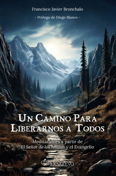 Nueva Eva Hombre Un Camino Para Liberarnos A Todos