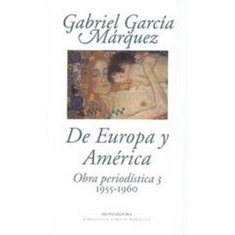 De Europa y América. Obra periodística 3, 1955-1960