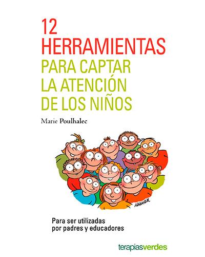 12 Herramientas Para captar la de los niños ser utilizadas por padres y educadores terapias tapa