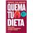 Quema tu dieta (edición limitada · Verano)