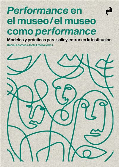 Asimetricas Performance En El Museo-El Museo Como Performance