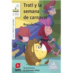Troti y la semana de carnaval