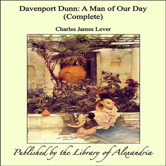 Davenport Dunn: A Man of Our Day (Complete) - 1