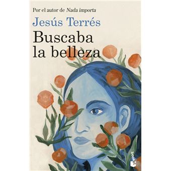 Buscaba la belleza