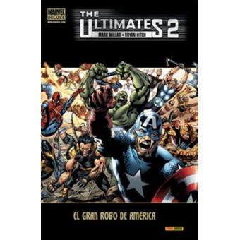 The Ultimates 2. El gran robo de América. Marvel Deluxe