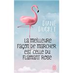 La meilleure façon de marcher est celle du flamant rose