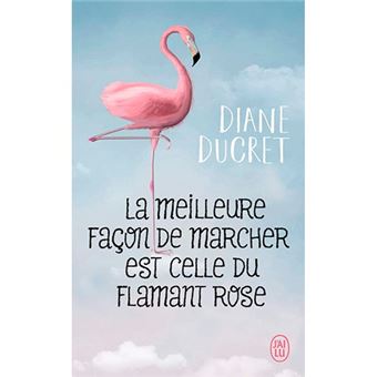 La meilleure façon de marcher est celle du flamant rose