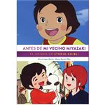 Antes de mi vecino Miyazaki. El origen de studio Ghibli