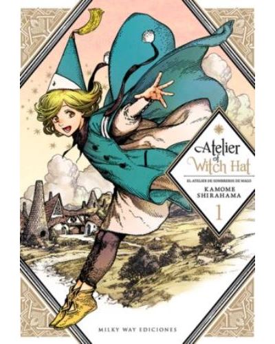 Milky Way Atelier Of Witch Hat 1 - Kamone Shirahama (Autor), Kamome Shirahama (Autor)