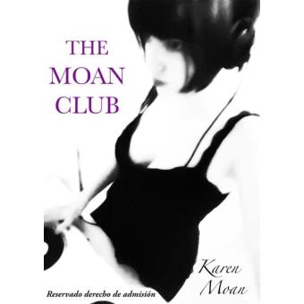 The Moan Club