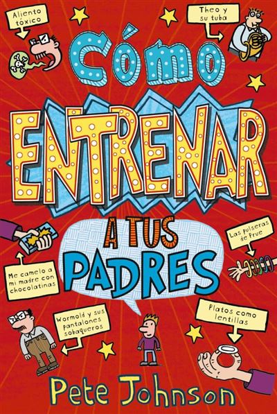 Cómo entrenar a tus padresCómo entrenar a tus padres - ePub