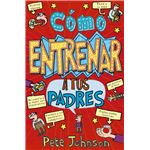 Como entrenar a tus padres