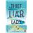 Thief Liar Lady