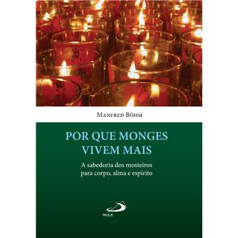 Por que monges vivem mais - 1