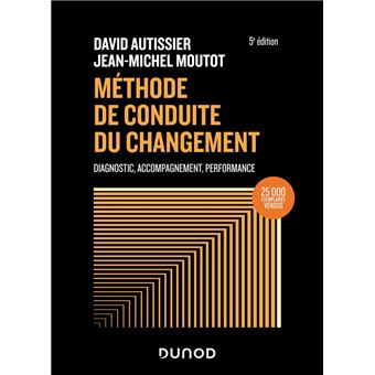 Méthode de conduite du changement - 5e éd. - 1