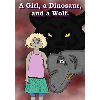 A Girl, a Dinosaur, and a Wolf - 1