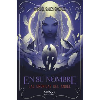 En Su Nombre-Las Cronicas Del Angel Iv