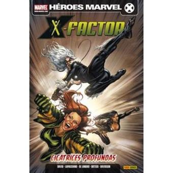X-Factor 2. Cicatrices profundas. Héroes Marvel