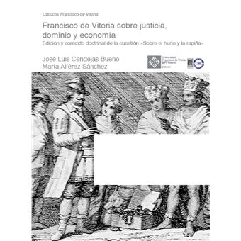 Francisco de Vitoria sobre justicia, dominio y economía - 1