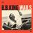 B.B.King Wails - Vinilo