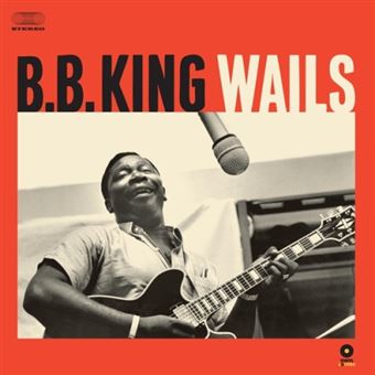 B.B.King Wails - Vinilo