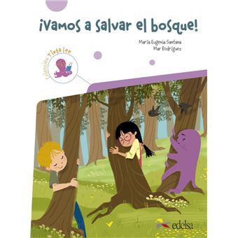¡Vamos a salvar el bosque!