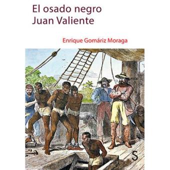 Osado negro juan valiente, el