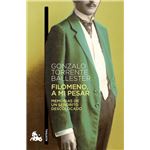 Filomeno, a mi pesar