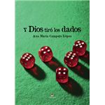 Y Dios Tiró Los Dados