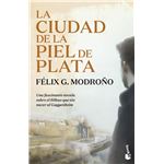 La ciudad de la piel de plata (Trilogía de Bilbao)