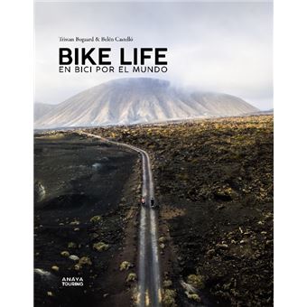 Bike life. En bici por el mundo
