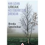 Han goian urkiak hostoberritzen direnean