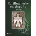 La Ahnenerbe en España 1940 - 1945