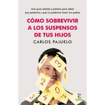 Comó sobrevivir a los suspensos de tus hijos