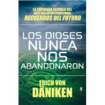 Los dioses nunca nos abandonaron