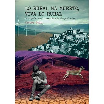 Lo rural ha muerto, viva lo rural