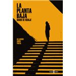 La planta baja. Diario de rodaje