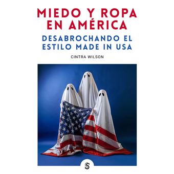 Miedo Y Ropa En America