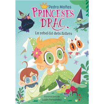 Princeses Drac 17. La rebel·lió dels follets